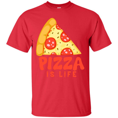 Pizza Is Life Shirt For Pizza Lovers Red