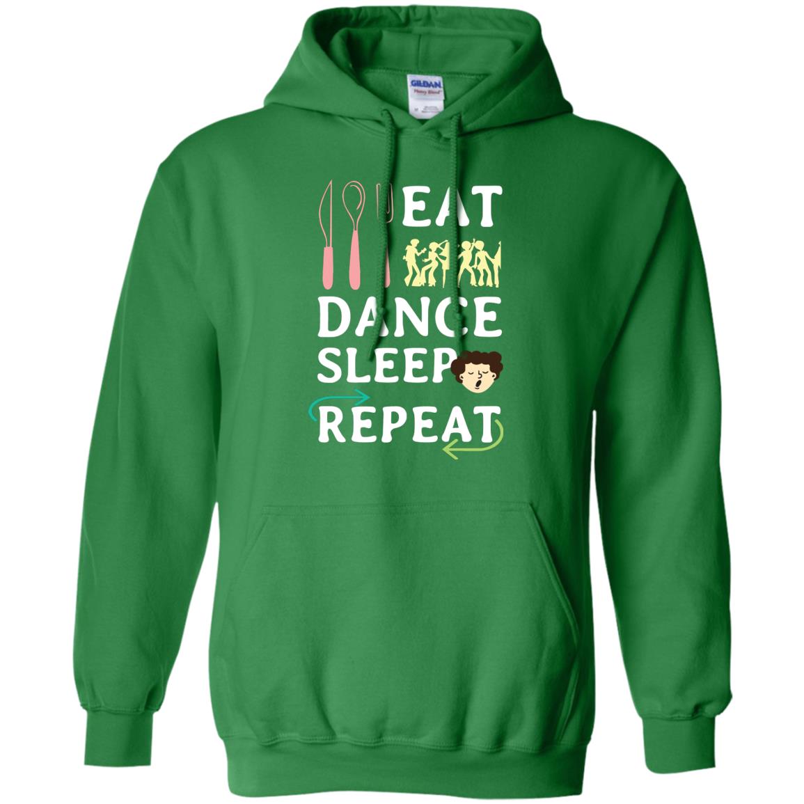 Eat Dance Sleep Repeat Dance Lover Shirt Irish Green