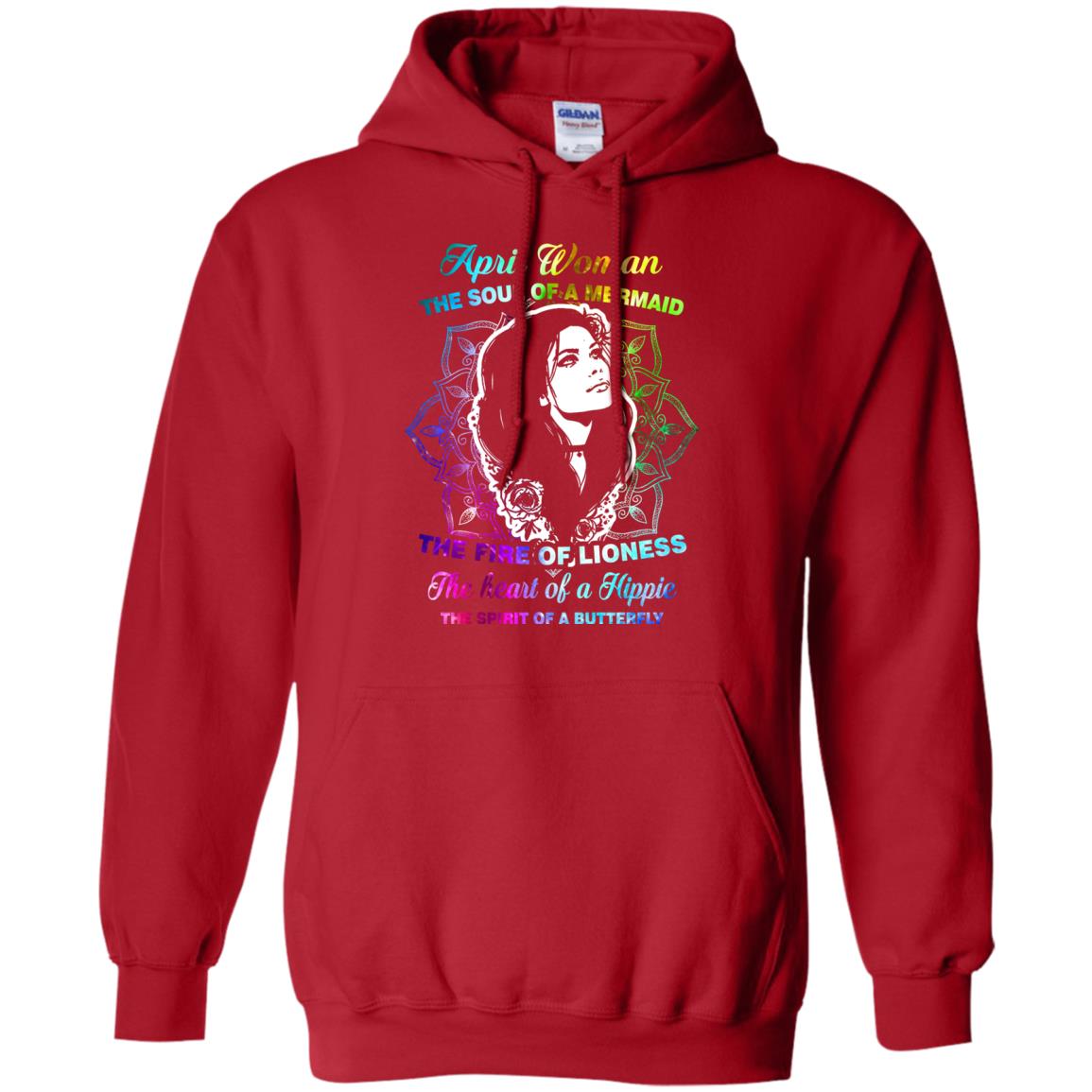April Woman Shirt The Soul Of A Mermaid The Fire Of Lioness The Heart Of A Hippeie The Spirit Of A Butterfly Red