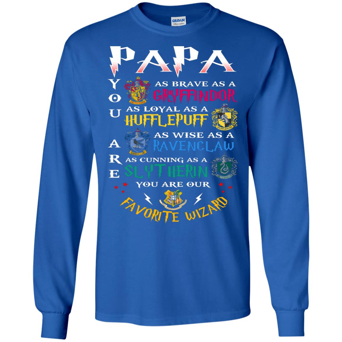 Papa Our  Favorite Wizard Harry Potter Fan T-shirtG240 Gildan LS Ultra Cotton T-Shirt