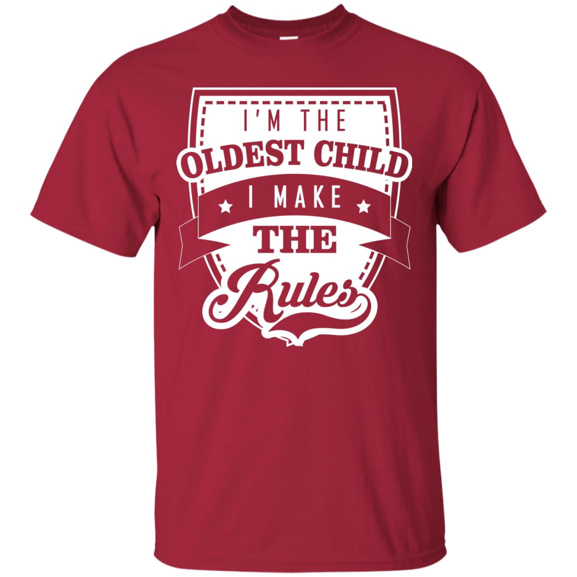 I'm The Oldest Child I Make The Rules Cool Family Shirt For Boys And Girls Cardinal