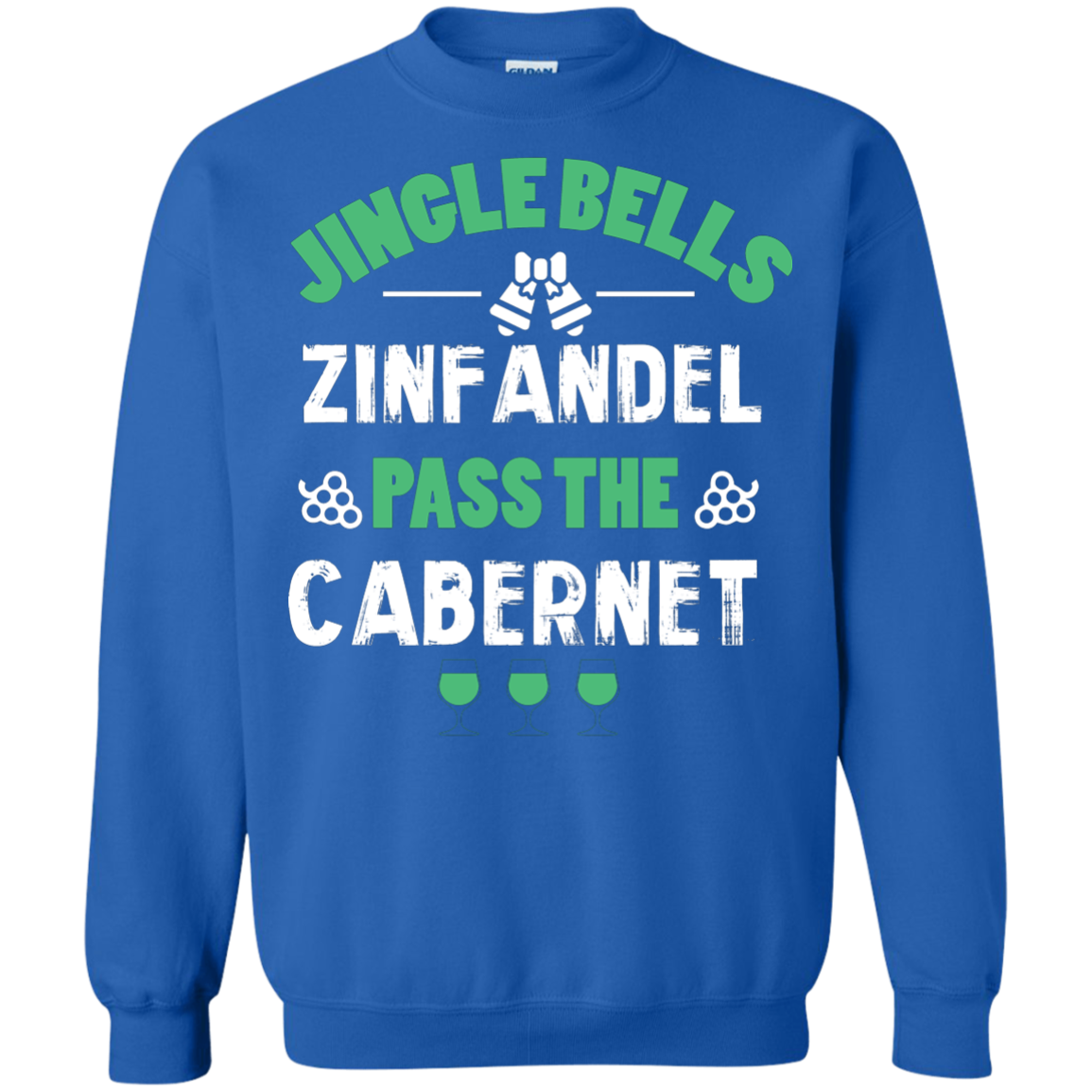 Christmas T-Shirt Jingle Bells Zinfandel Pass The Cabernet Royal