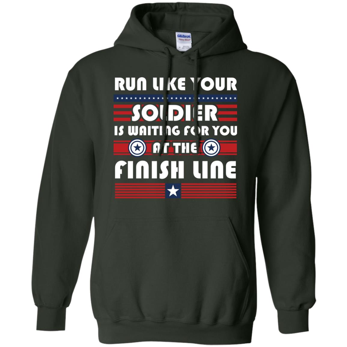 Soldier T-shirt Run Like Your Soldier Is Waiting For You At The Finish Line Forest Green