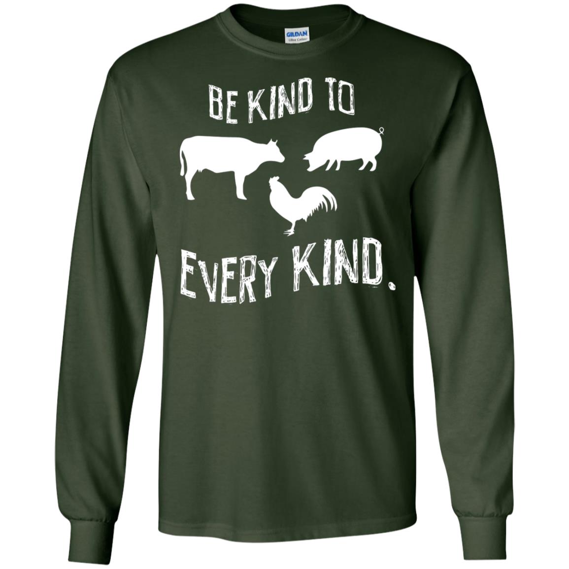 Be Kind To Every Kind Kindness Vegetarian Animal Lovers Gift Shirt Forest Green