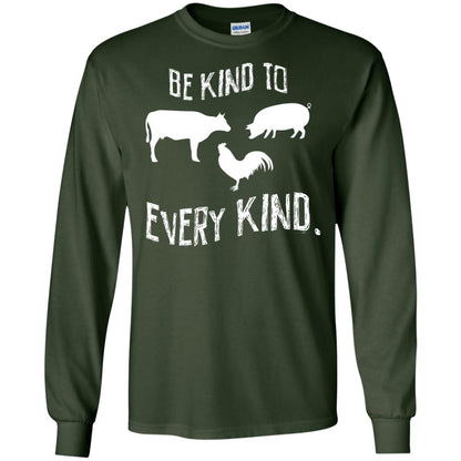 Be Kind To Every Kind Kindness Vegetarian Animal Lovers Gift Shirt Forest Green