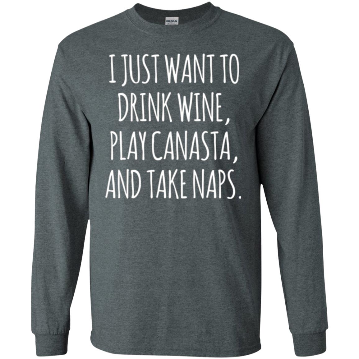 Lifestyle T-shirt I Just Want To Drink Wine Play Canasta And Take Naps Dark Heather