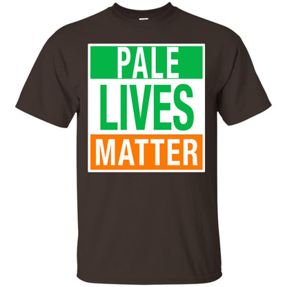 Saint Patrick_s Day T-shirt Pale Lives Matter Dark Chocolate