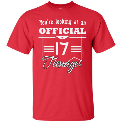 You're Looking At An Official 17 Teenager 17th Birthday Shirt Red