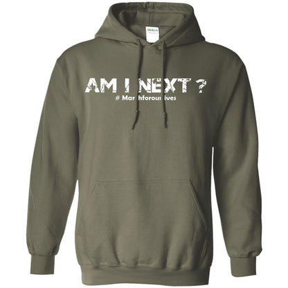 Am I Next Hash Tag March For Our Lives Gun Control T-shirt Military Green