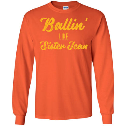 Ballin Like Sister Jean College Basketball Ramblers T-shirt Orange