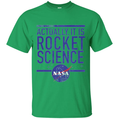 Science T-shirt Actually It Is Rocket Science Graphic Irish Green