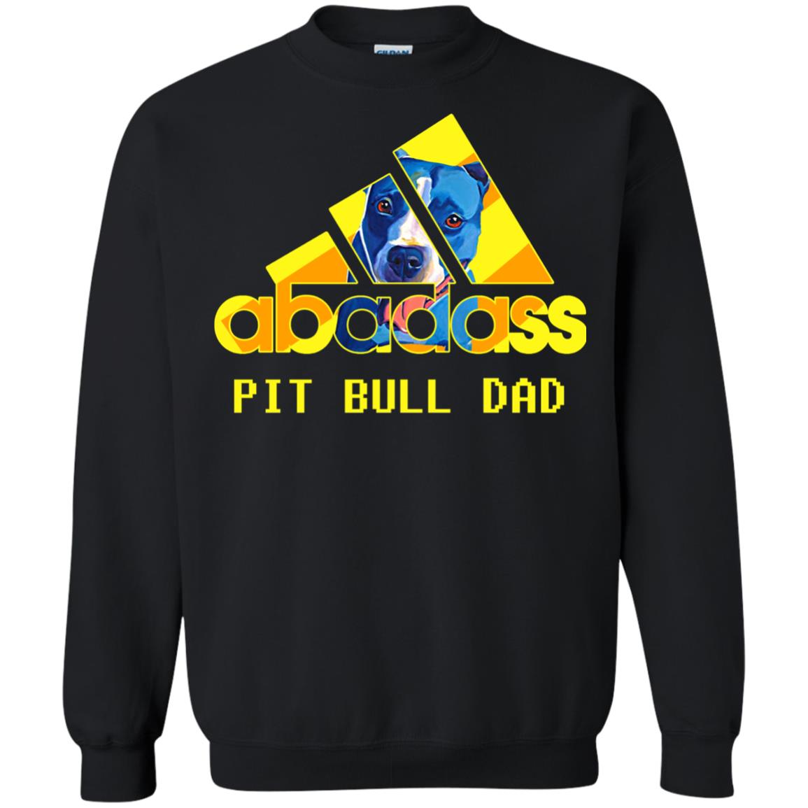 Abadass Pit Bull Dad Daddy Loves Pitbull ShirtG180 Gildan Crewneck Pullover Sweatshirt 8 oz.