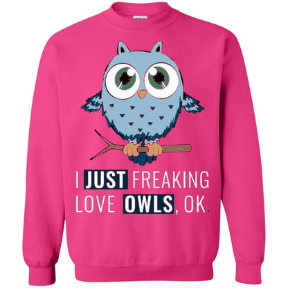 Owl Lovers T-Shirt I Just Freaking Love Owls Ok Heliconia