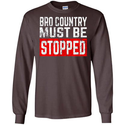 Bro Country Must Be Stopped Traditional Outlaw Country Shirt Dark Chocolate