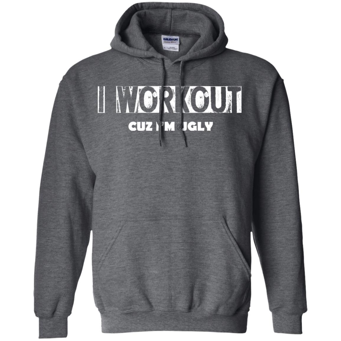 Gymer T-shirt I Workout Cuz I'm Ugly Dark Heather