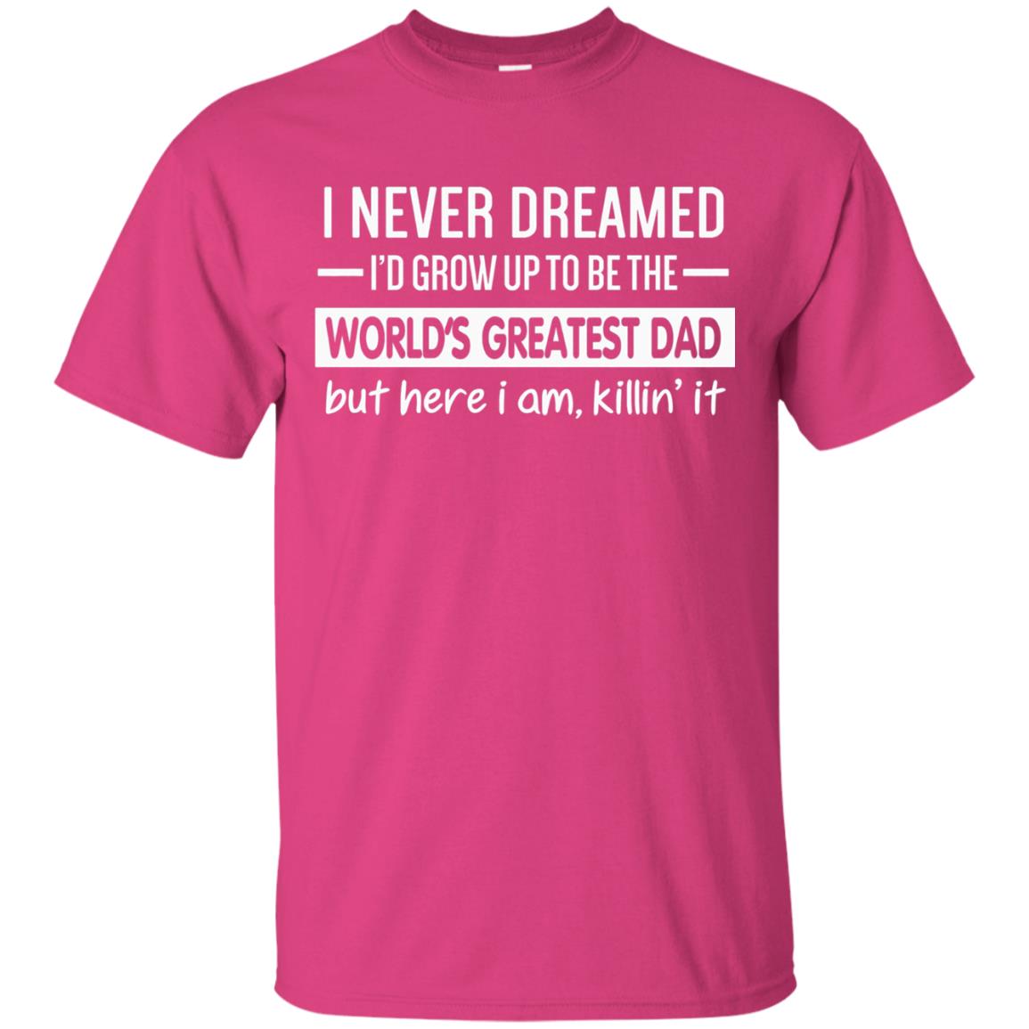 The World_s Greatest Dad Father_s Day Gift T-shirt Heliconia
