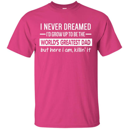 The World_s Greatest Dad Father_s Day Gift T-shirt Heliconia
