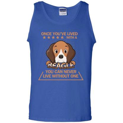Once You've Lived With A Beagle You Can Never Live Without One Shirt Royal
