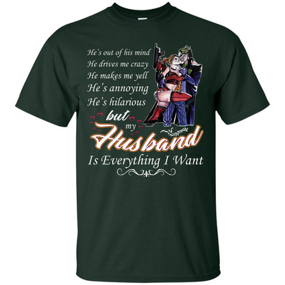 He Is Out Of His Mind He Drives Me Crazy He Makes Me Yell He’s Annoying He’s Hilarious But My Husband Is Everything I Want Forest