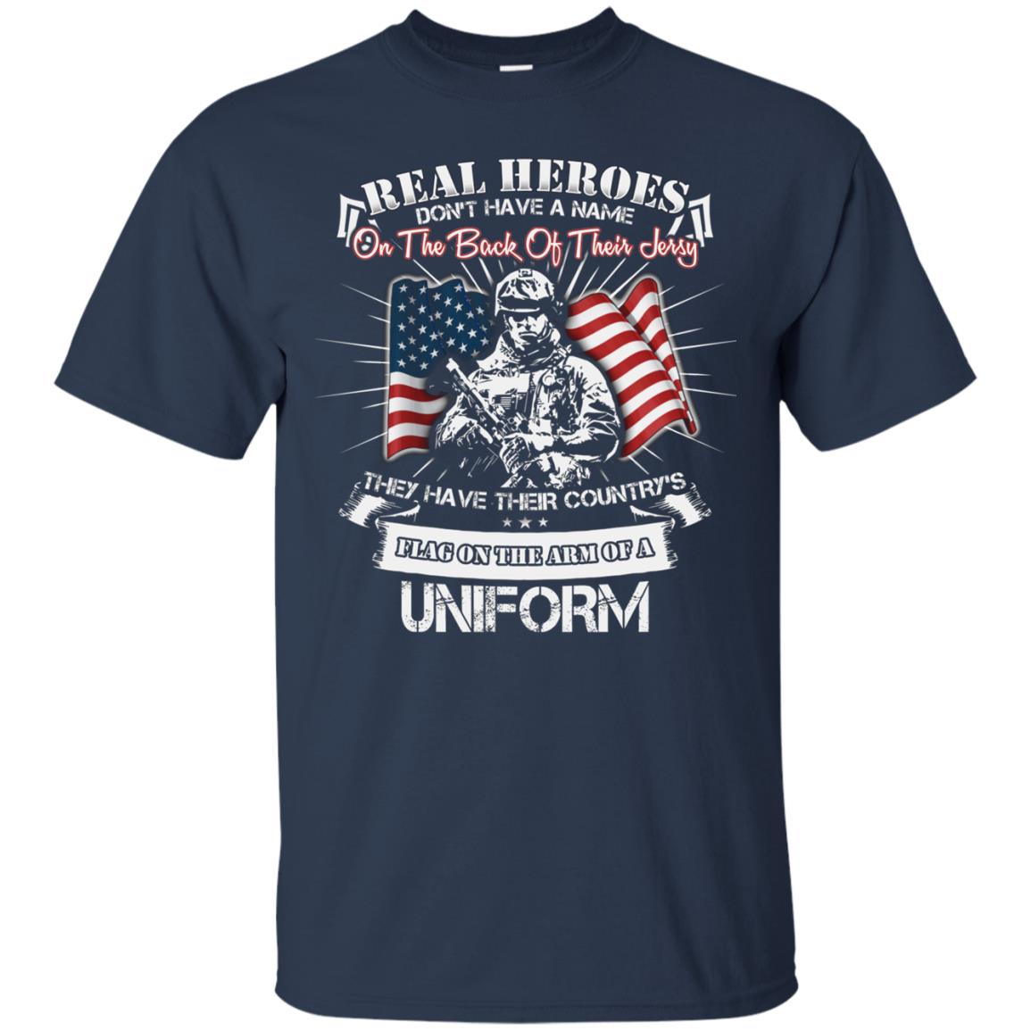 Real Heroes Dont Have A Name On The Back Of Their Jersey They Hev Their Country Flag On The Arm Of A Uniform Navy