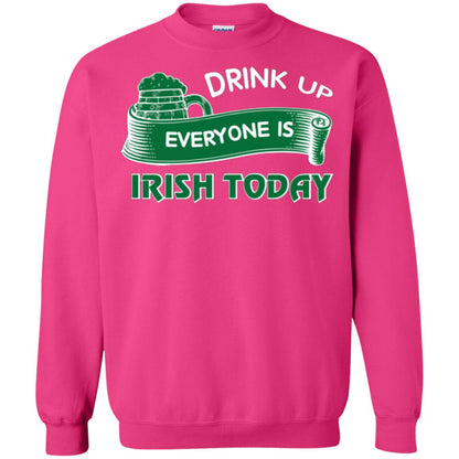 St. Patrick's Day T-shirt Drink Up Everyone Is Irish Today Heliconia