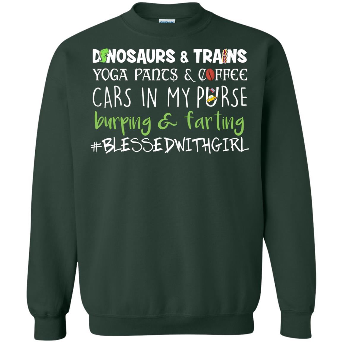Dinosaurs And Trains Yoga Pants Coffee Cars In My Purse Buring Farting Mom Of Girls Shirt Forest Green