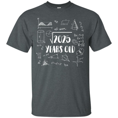 Square Root Of 2025 45th Birthday 45 Years Old Math T-shirt Dark Heather