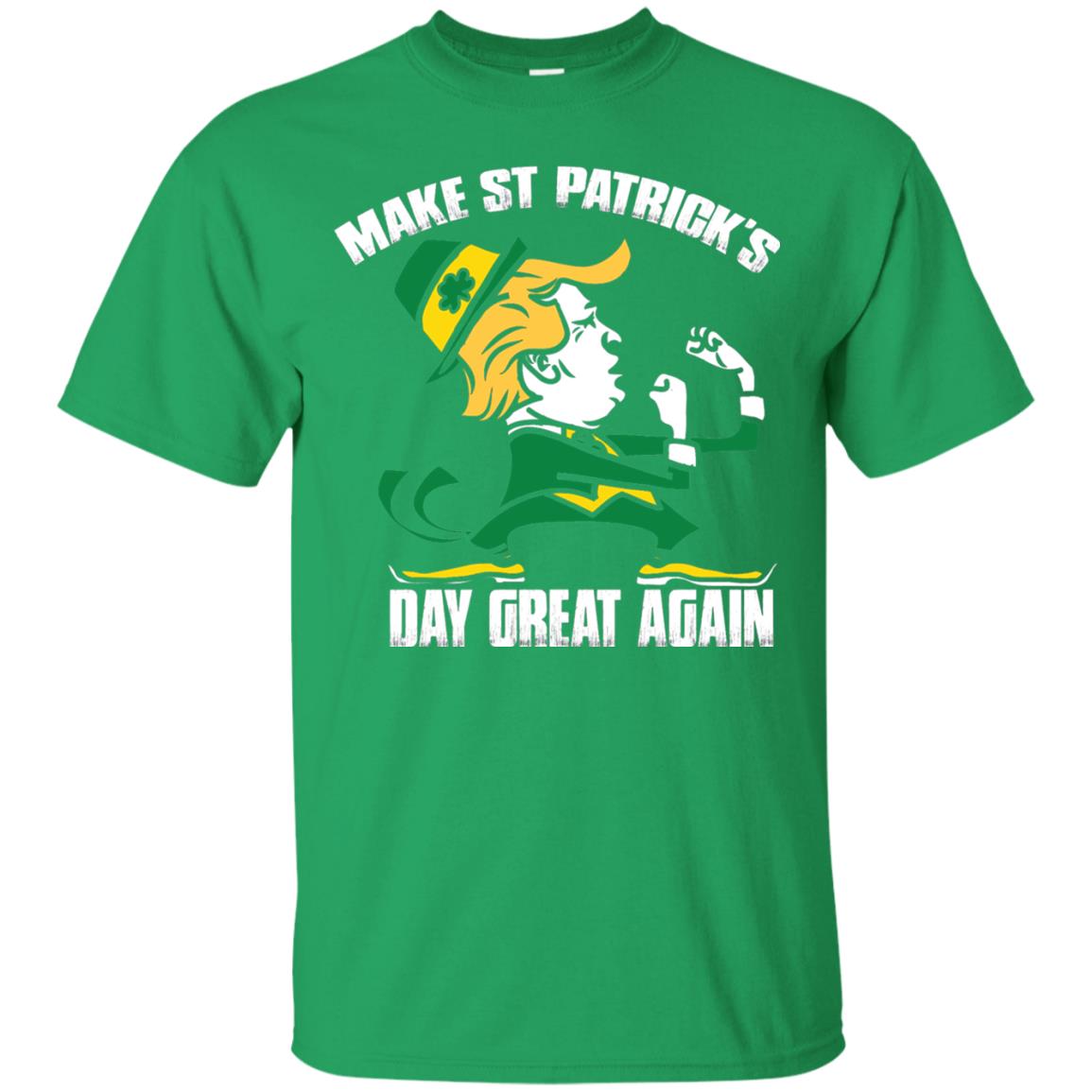 Trump Make St Patricks Day Great Again Funny Trump T-shirt Irish Green
