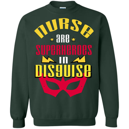 Nurse Are Superheroes In Disguise Movie Fan T-shirt Forest Green