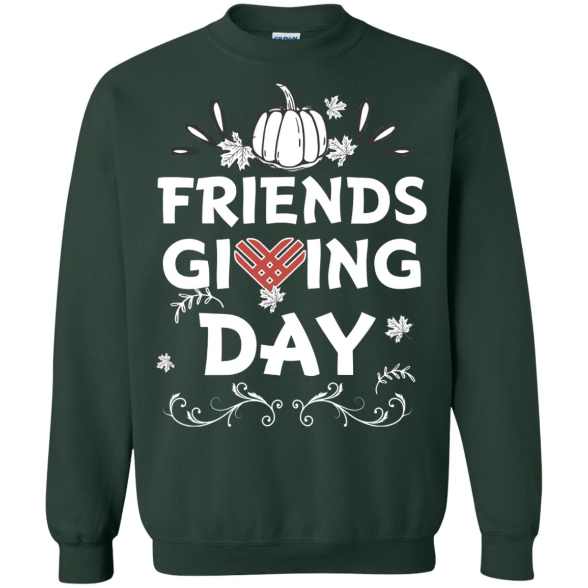 Friend Giving Day Shirt Forest Green