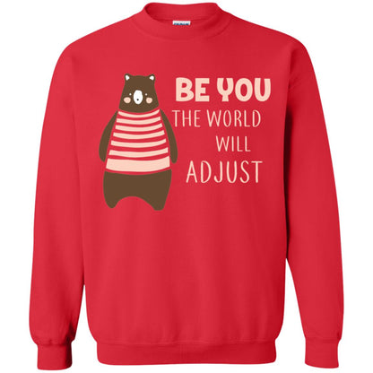 Be You The World Will Adjust Shirt Red