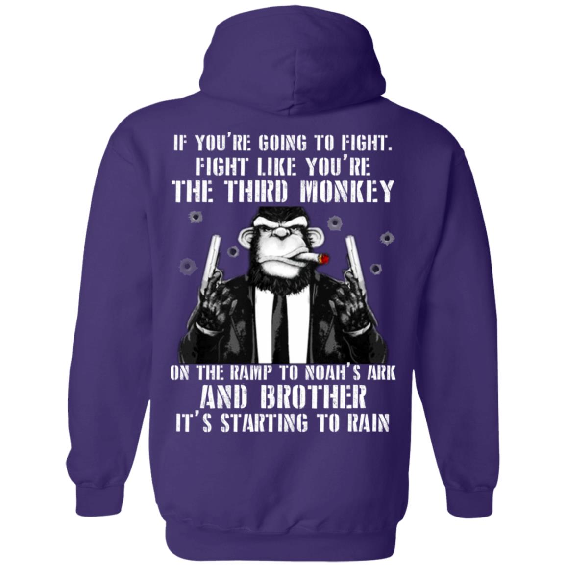 If You Are Going To Fight Fight Like You Are The Third Monkey Its Starting To Rain Purple