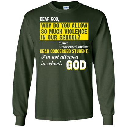 Anti Gun T-shirt Dear God Why Do You Allow So Much Violence In Our School Forest Green