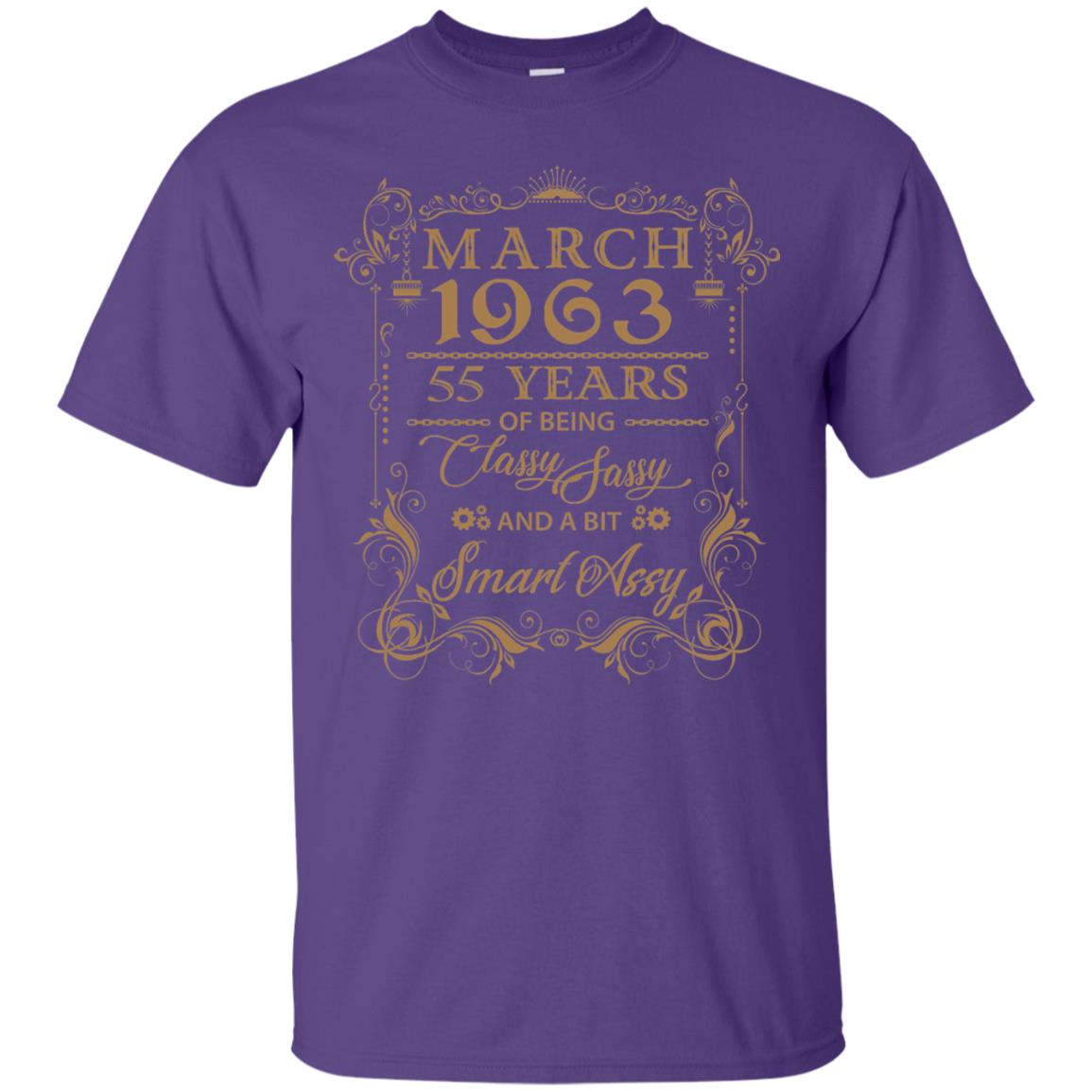 55th Birthday T-shirt March 1963 55 Years Of Being Classy Sassy Purple