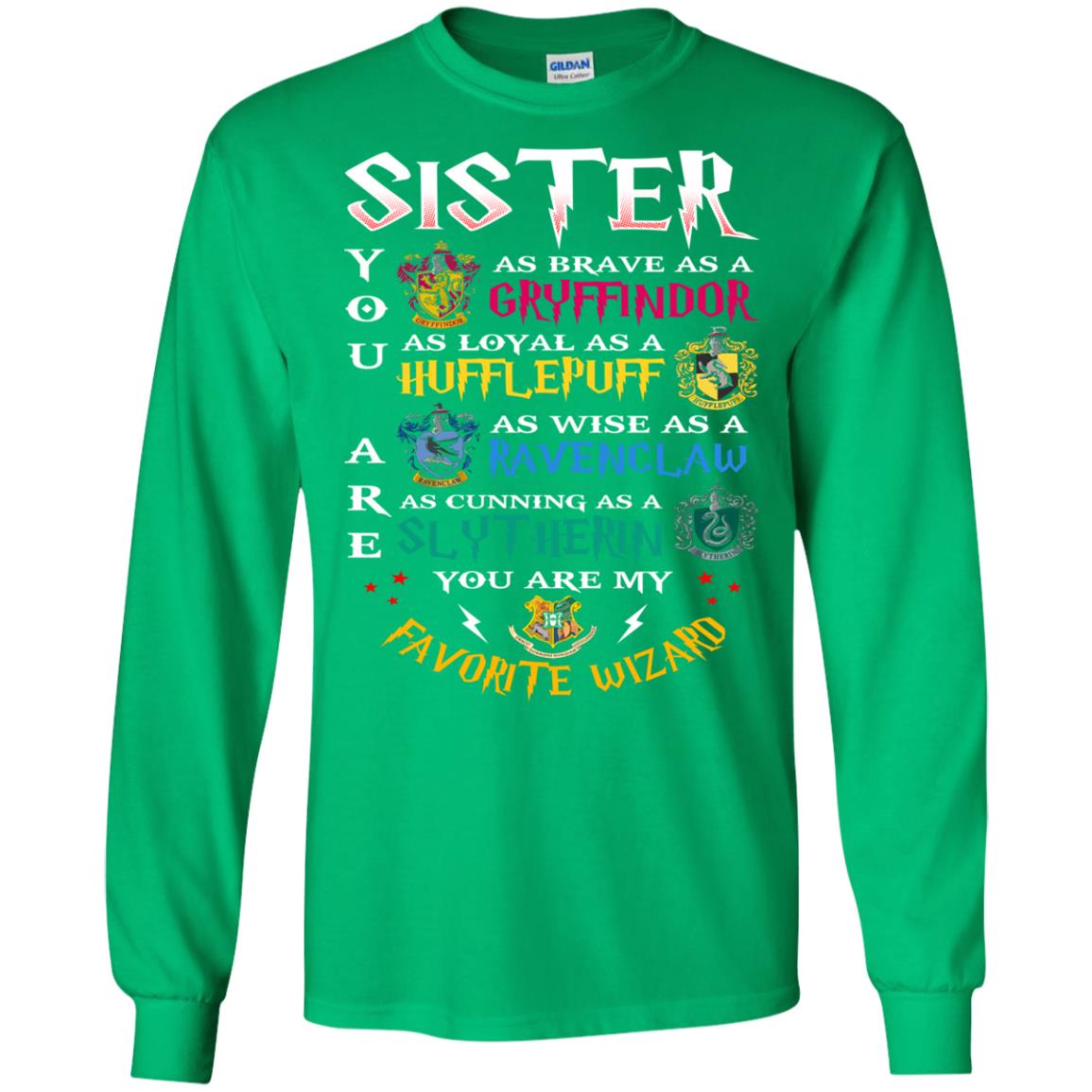 Sister My Favorite Wizard Harry Potter Fan T-shirtG240 Gildan LS Ultra Cotton T-Shirt