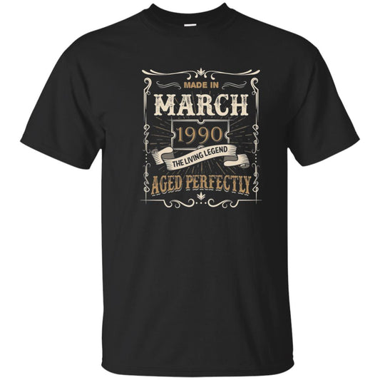 Made In March 1990 The Living Legend 28th Birthday T-shirt Black