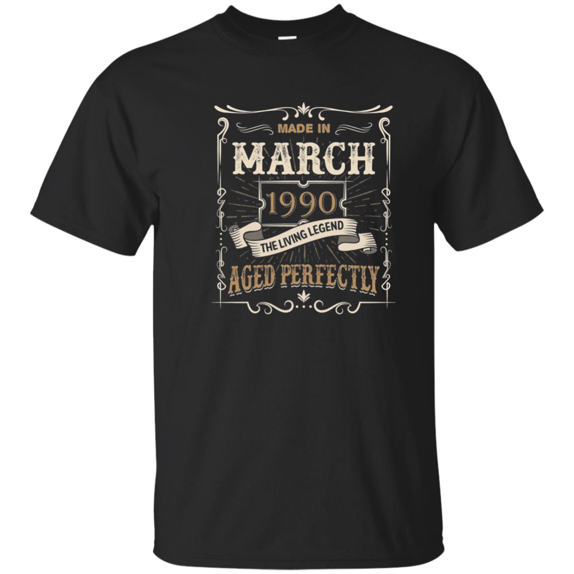 Made In March 1990 The Living Legend 28th Birthday T-shirt