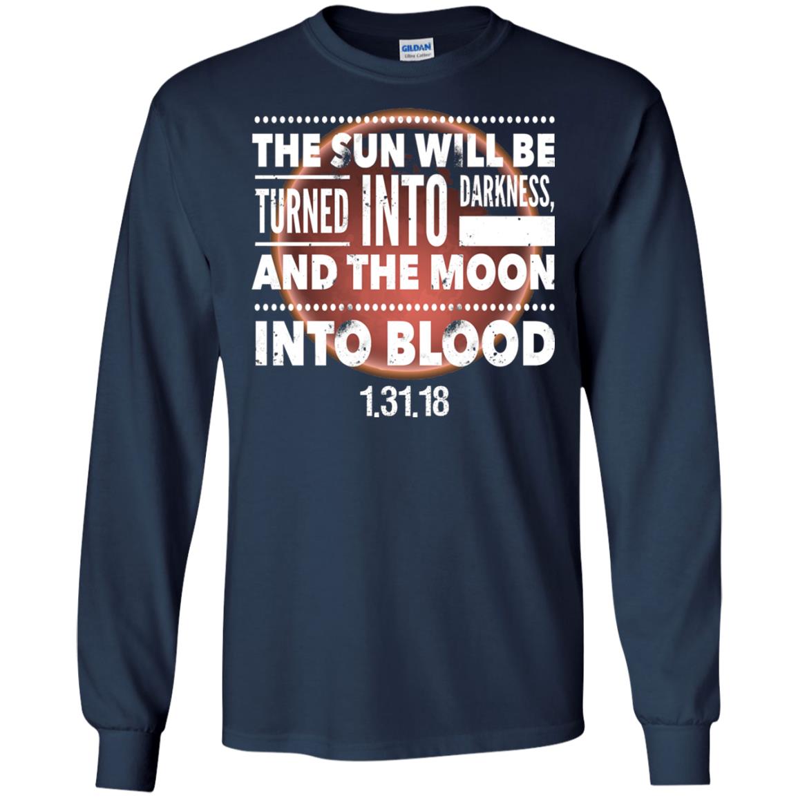 Blood Moon Total Lunar Eclipse T-shirt The Sun Will Be Turned Into Darkness Navy