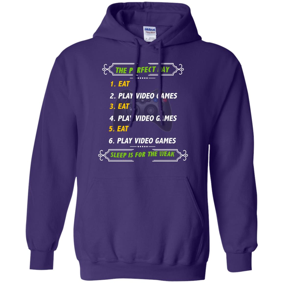 The Perfect Day Eat Play Video Games Sleep For The Weak Gaming Gift Shirt Purple