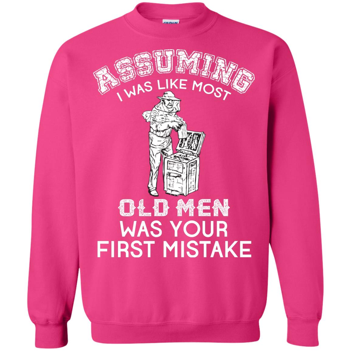Assuming I Was Like Most Old Men Beekeeper T-shirt Heliconia