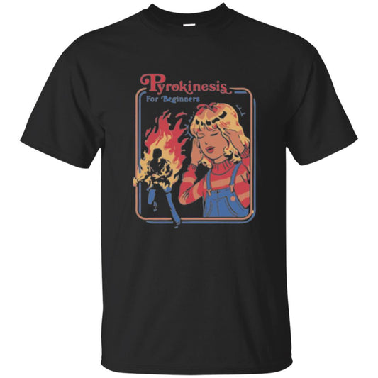 Sarcastic T-shirt Pyrokinesis For Beginners Black