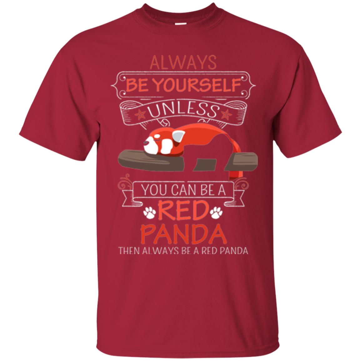 Red Panda T-shirt Always Be Yourself Cardinal
