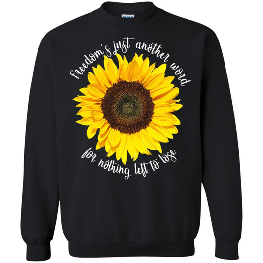 Freedom's Just Another Word For Nothing Left To Lose Shirt Black