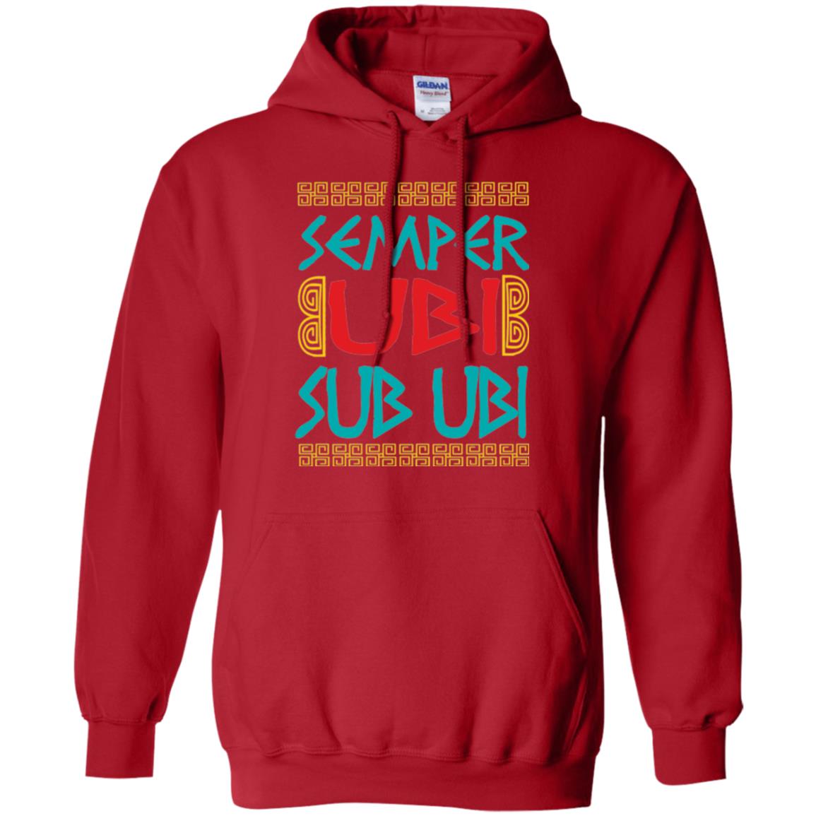 Funny Quote Latin T-shirt Semper Ubi Sub Ubi Red