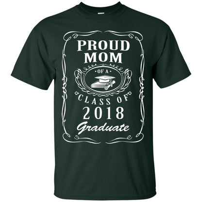 Proud Mom Of A Class Of 2018 Graduate Mommy Shirt Forest