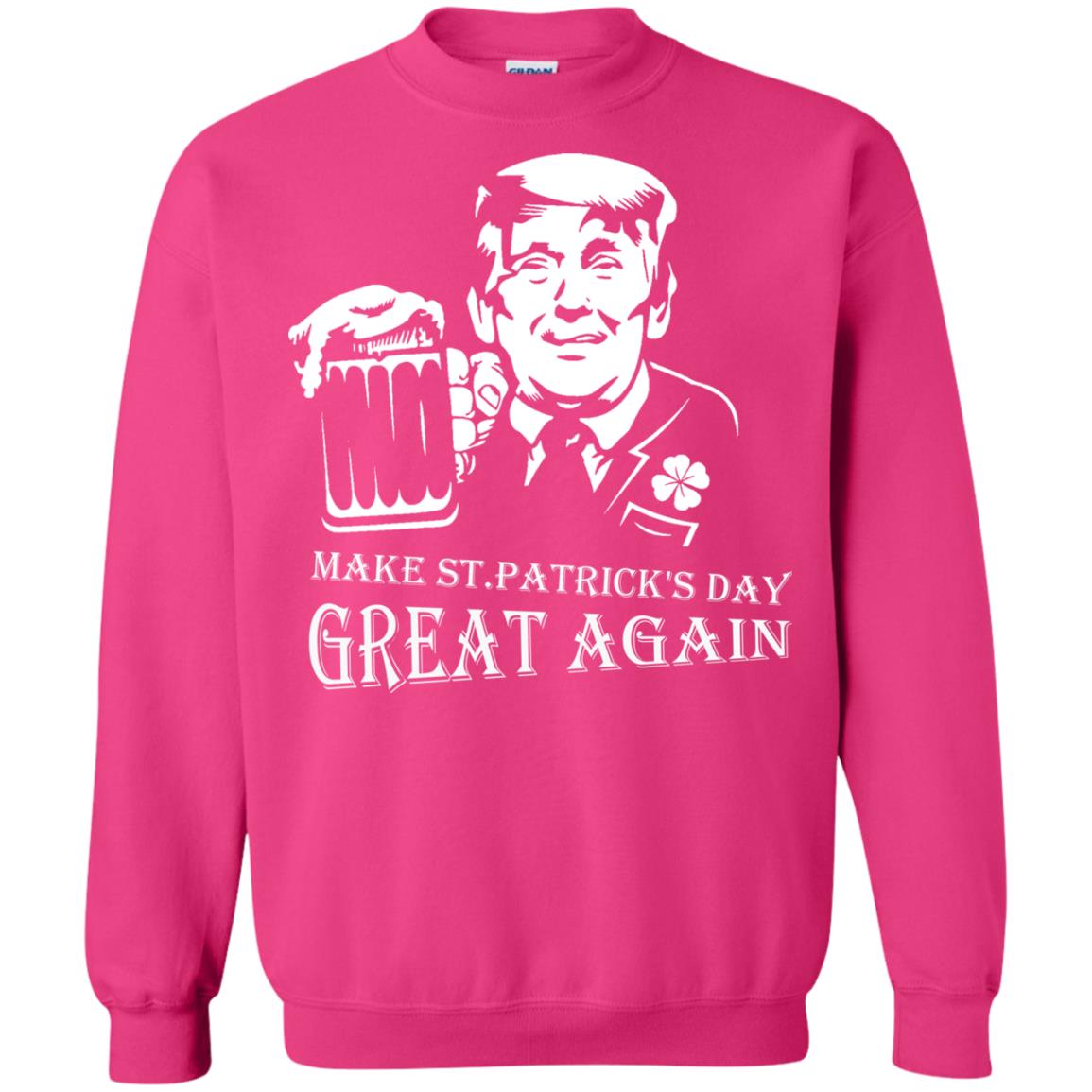 Anti Trump T-shirt Make St.patrick's Day Great Again With American President Heliconia