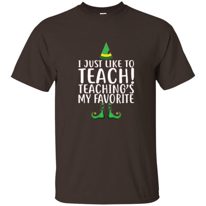 Christmas T-shirt I Just Like To Teach Teaching Is My Favorite Dark Chocolate