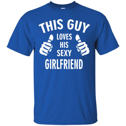 This Guy Loves His Sexy Girlfriend Boyfriend Shirt Royal