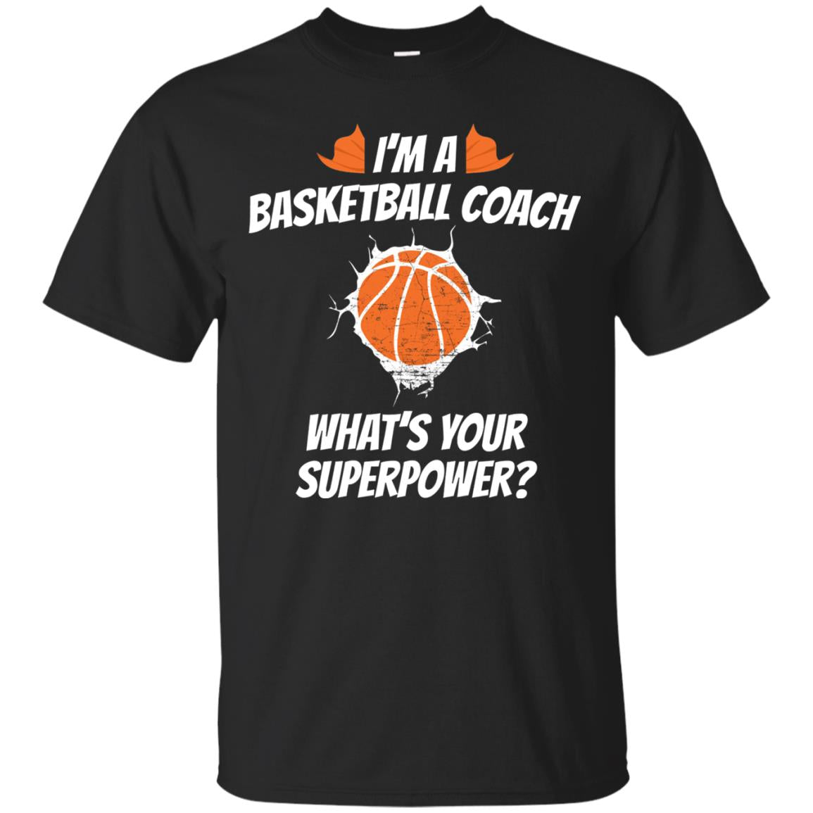 I_m Basketball Coach Funny Basketball Coach T-shirt Black