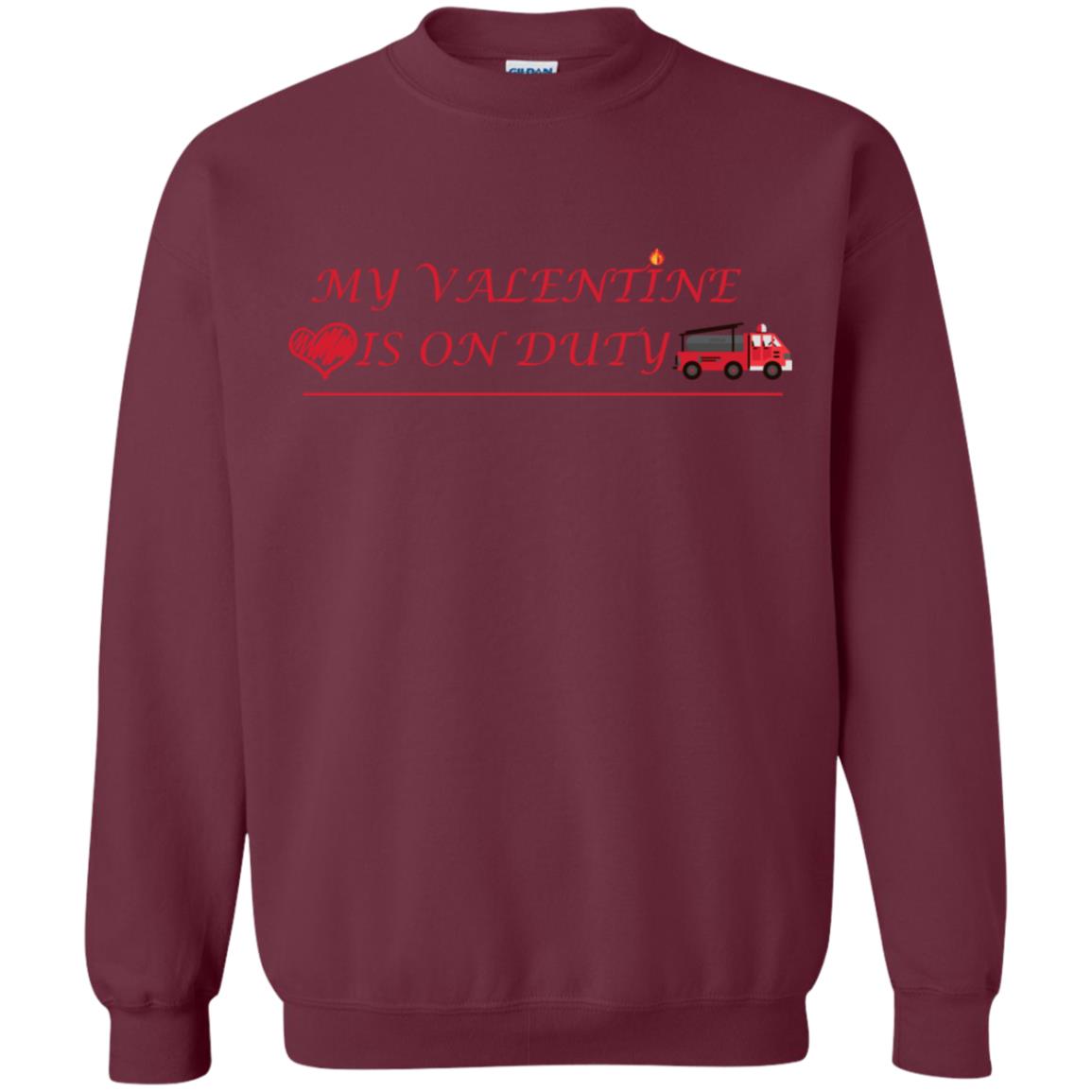 My Valentine Is On Duty Firefighter's Girlfriend Shirt Maroon